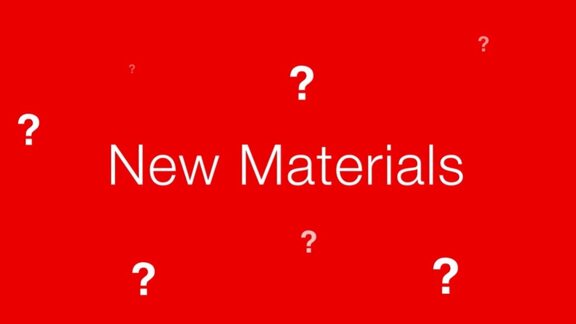 New Materials